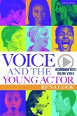 Voice and the Young Actor (eBook, PDF) Voice and the Young Actor (eBook, PDF)
