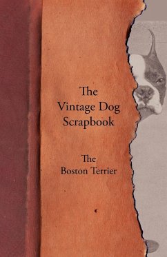 Cover The Vintage Dog Scrapbook - The Boston Terrier (eBook, ePUB)