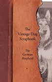 The Vintage Dog Scrapbook - The German Shepherd (eBook, ePUB)