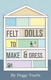 Felt Dolls - To Make And Dress (eBook, ePUB)