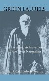 Green Laurels - The Lives And Achievements Of The Great Naturalists (eBook, ePUB) Green Laurels - The Lives And Achievements Of The Great Naturalists (eBook, ePUB)