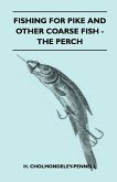 Fishing for Pike and Other Coarse Fish - The Perch (eBook, ePUB)