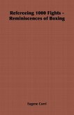 Refereeing 1000 Fights - Reminiscences of Boxing (eBook, ePUB)