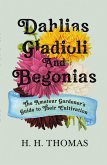Dahlias, Gladioli and Begonias (eBook, ePUB)