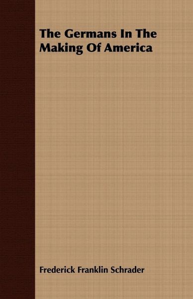 The Germans In The Making Of America (eBook, ePUB)