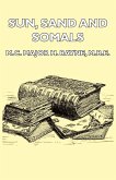 Sun, Sand and Somals - Leaves from the Note-Book of a District Commissioner in British Somaliland (1921) (eBook, ePUB)