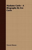 Madame Curie - A Biography by Eve Curie (eBook, ePUB)