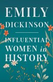 Emily Dickinson - Influential Women in History (eBook, ePUB)