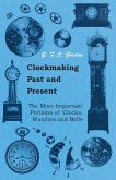 Clockmaking - Past And Present (eBook, ePUB)
