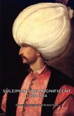 Suleiman the Magnificent 1520-1566 (eBook, ePUB) Suleiman the Magnificent 1520-1566 (eBook, ePUB)