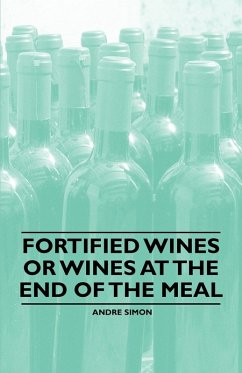 Fortified Wines or Wines at the End of the Meal (eBook, ePUB) - Simon, Andre
