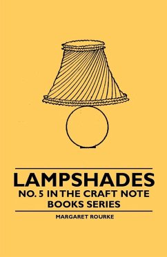 Lampshades - No. 5 in the Craft Note Books Series (eBook, ePUB) - Rourke, Margaret