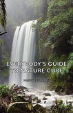 Everybody's Guide to Nature Cure (eBook, ePUB)