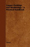 Copper Flashings And Weatherings - A Practical Handbook (eBook, ePUB)
