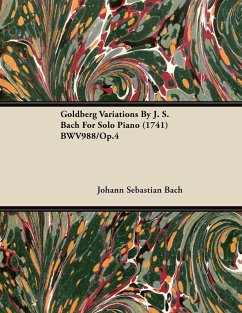 Cover Goldberg Variations By J. S. Bach For Solo Piano (1741) BWV988/Op.4 (eBook, ePUB)
