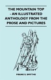 The Mountain Top - An Illustrated Anthology From the Prose and Pictures (eBook, ePUB)