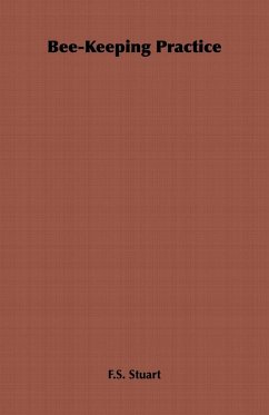 Bee-Keeping Practice (eBook, ePUB) - Stuart, F. S.