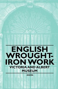 English Wrought-Iron Work - Victoria and Albert Museum (eBook, ePUB) - Anon