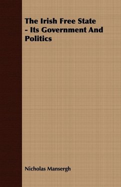 Cover The Irish Free State - Its Government And Politics (eBook, ePUB)