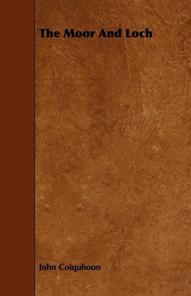 The Moor And Loch (eBook, ePUB) The Moor And Loch (eBook, ePUB)