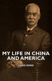 My Life in China and America (eBook, ePUB)
