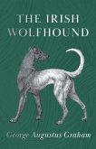 The Irish Wolfhound (eBook, ePUB)
