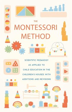 The Montessori Method (eBook, ePUB) - Montessori, Maria