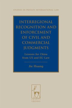Interregional Recognition and Enforcement of Civil and Commercial Judgments (eBook, ePUB) - Huang, Jie (Jeanne)