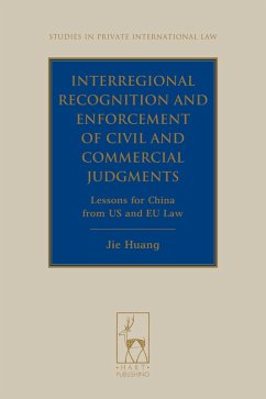 Interregional Recognition and Enforcement of Civil and Commercial Judgments (eBook, ePUB) - Huang, Jie