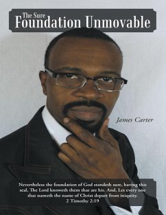 The Sure Foundation Unmovable (eBook, ePUB) - Carter, James