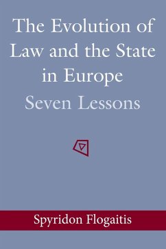 The Evolution of Law and the State in Europe (eBook, ePUB) - Flogaitis, Spyridon