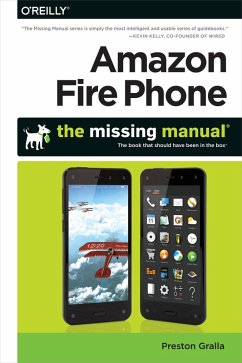 Amazon Fire Phone: The Missing Manual (eBook, ePUB) - Gralla, Preston