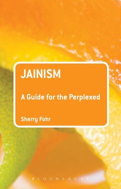 Jainism: A Guide for the Perplexed (eBook, ePUB) - Fohr, Sherry