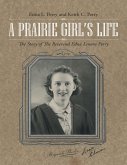 A Prairie Girl's Life: The Story of the Reverend Edna Lenora Perry (eBook, ePUB)
