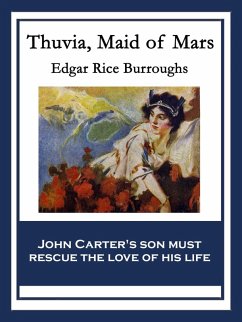 Thuvia, Maid of Mars (eBook, ePUB) - Burroughs, Edgar Rice