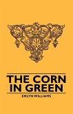 The Corn in Green (eBook, ePUB)
