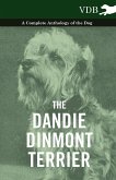 The Dandie Dinmont Terrier - A Complete Anthology of the Dog - (eBook, ePUB)