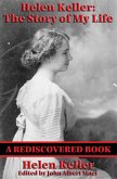 Helen Keller: The Story of my Life (Rediscovered Books) (eBook, ePUB)
