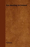 Fox-Hunting In Ireland (eBook, ePUB)