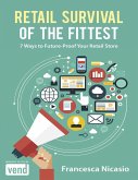 Retail Survival of the Fittest: 7 Ways to Future Proof Your Retail Store (eBook, ePUB)