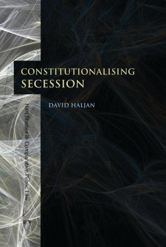 Constitutionalising Secession (eBook, ePUB) - Haljan, David