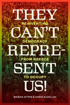 They Can't Represent Us! (eBook, ePUB) - Sitrin, Marina; Azzellini, Dario