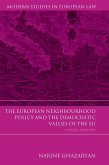 The European Neighbourhood Policy and the Democratic Values of the EU (eBook, ePUB)