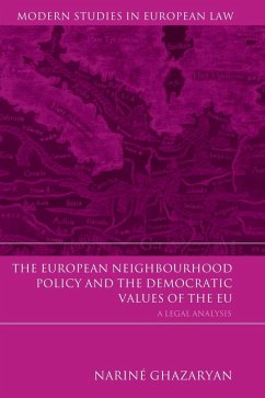 The European Neighbourhood Policy and the Democratic Values of the EU (eBook, ePUB) - Ghazaryan, Nariné