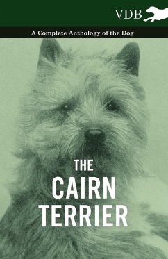 Cover The Cairn Terrier - A Complete Anthology of the Dog - (eBook, ePUB)