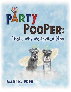 Party Pooper: That's Why We Invited Moo (eBook, ePUB) - Eder, Mari K.