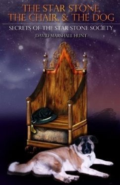 Star Stone, The Chair, and The Dog (eBook, ePUB) - Hunt, David Marshall