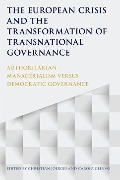 The European Crisis and the Transformation of Transnational Governance (eBook, PDF)