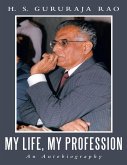 My Life, My Profession (eBook, ePUB)