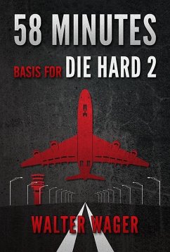 58 Minutes (Basis for the Film Die Hard 2) (eBook, ePUB) - Wager, Walter
